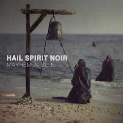 Hail Spirit Noir : Mayhem in Blue